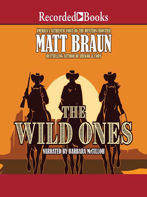 Title details for The Wild Ones by Matt Braun - Wait list